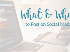 What and When to Post on Social Media
